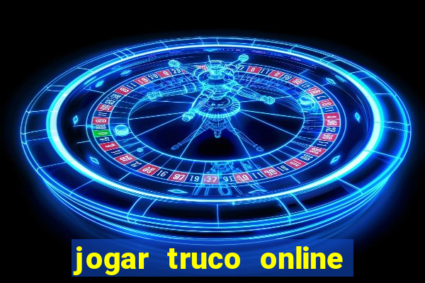 jogar truco online valendo dinheiro